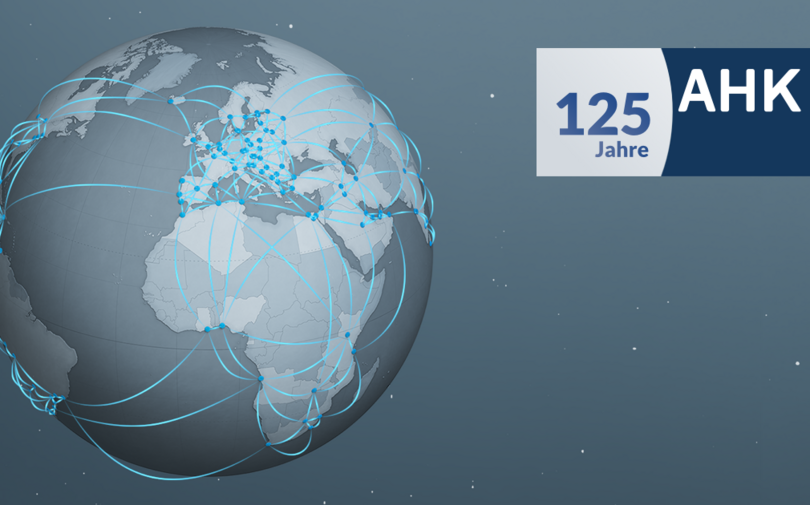 125 Jahre AHK Netzwerk 125 Jahre AHK Netzwerk